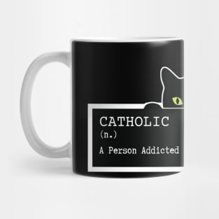 Catholic Cat funny and cute design for cat owners, lovers, cat addiction, adoption, kitty love, cat lady, women. Mug